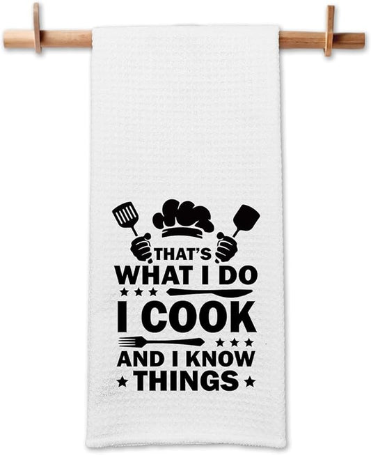 Funny Kitchen Towels That's What I Do I Cook and I Know Things Cleaning Cloth Funny Sayings Dish Towels for Kitchen Decor Hilarious Birthday Gifts Chef Gifts for Housewife Cooking Lover