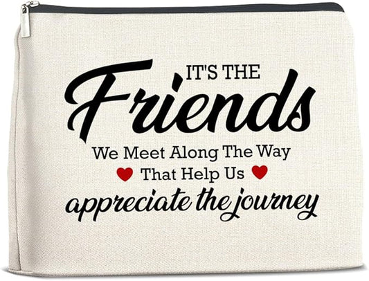 Makeup Bag - Appreciation Gift for Friends, Bestie, Soul Sister - 'It's the Friends We Meet Along the Way' Zipper Pouch