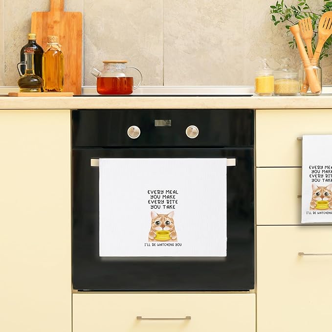 Funny Cat Kitchen Towels, Every Meal You Make Every Bite You Take Dish Towels, Cat Mom Dishcloths for Kitchen Decor, Cute Housewarming Gifts for Women Hostess Housewife Sister Friend