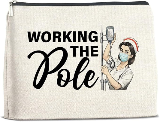 Nurse Gifts Makeup Bag, Funny Nurse ICU Nurse ER Nurse RN Appreciation Gifts, Nurse Graduation Gifts, Working The Pole Nurse Zipper Makeup Pouch