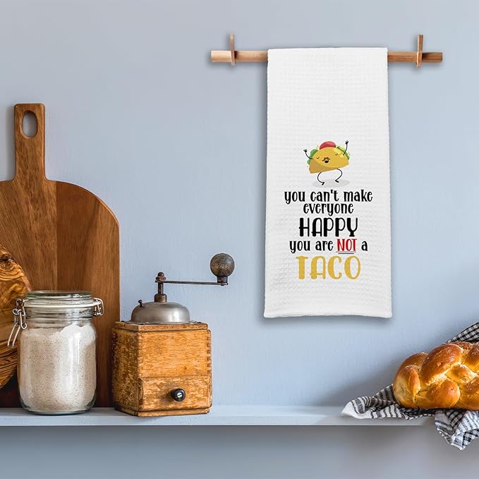 Funny Taco Kitchen Towels You Can't Make Everyone Happy You are Not A Taco Dish Towels Cute Taco Cleaning Cloth for Kitchen Decor Sweet Housewarming Gifts for Women Men Friend Taco Lover