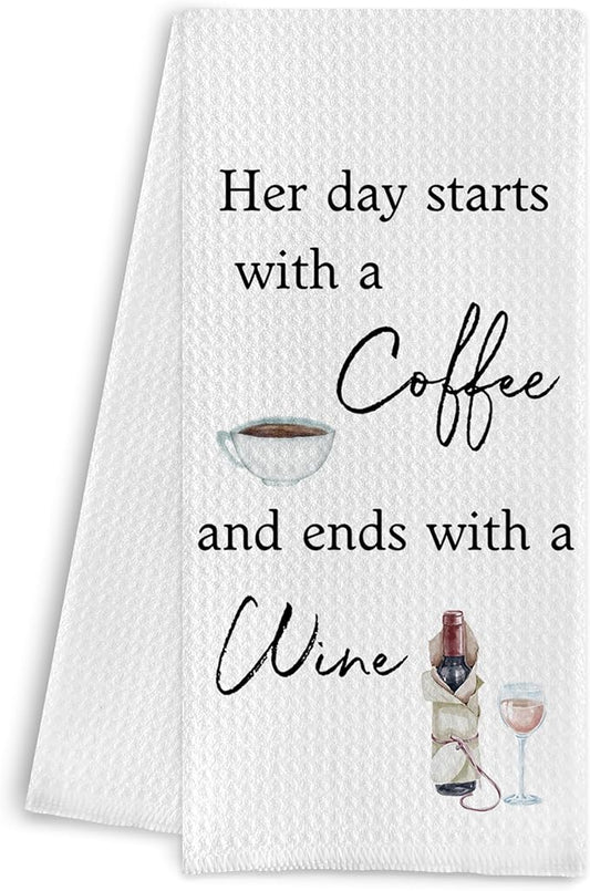 Coffee and Wine Kitchen Towels - Her Day Starts with a Coffee and Ends with a Wine, Funny Dish Towels with Saying, 16x24 Inches